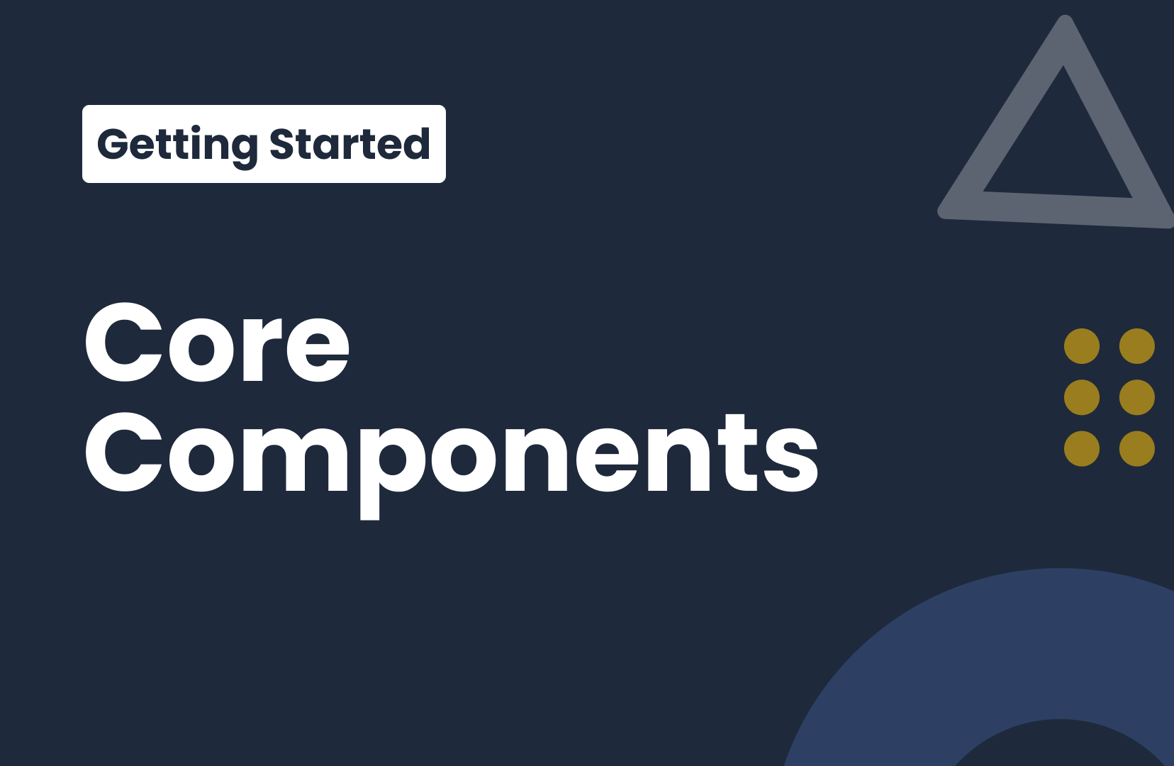 core-components-getting-started